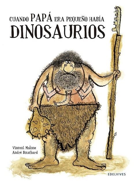 Cuando papá era pequeño había dinosaurios | 9788426394743 | Malone, Vicent | Librería Castillón - Comprar libros online Aragón, Barbastro