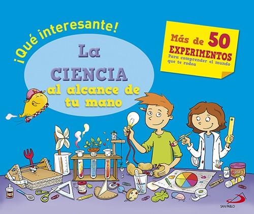 La ciencia al alcance de tu mano | 9788428545433 | Perez, Mélanie; Vettoretti, Alice | Librería Castillón - Comprar libros online Aragón, Barbastro