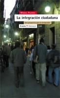 INTEGRACION CIUDADANA : UNA PERSPECTIVA PARA LA INMIGRACI | 9788474267778 | PAJARES ALONSO, MIGUEL | Librería Castillón - Comprar libros online Aragón, Barbastro