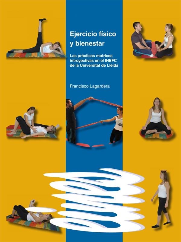 Ejercicio físico y bienestar | 9788484092377 | Lagardera Otero, Francisco | Librería Castillón - Comprar libros online Aragón, Barbastro