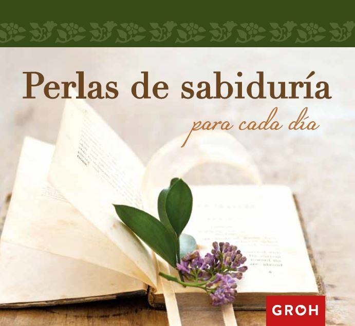 Perlas de sabiduría para cada día | 9788490680308 | Groh | Librería Castillón - Comprar libros online Aragón, Barbastro