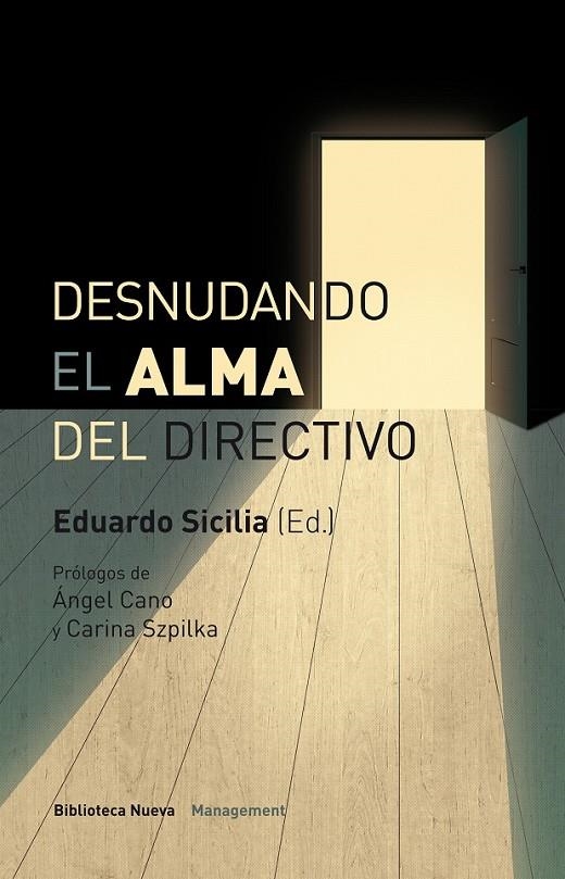 DESNUDANDO EL ALMA DEL DIRECTIVO | 9788416170814 | SICILIA, EDURDO | Librería Castillón - Comprar libros online Aragón, Barbastro