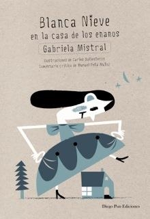 Blanca Nieve | 9788494265914 | Mistral, Gabriela | Librería Castillón - Comprar libros online Aragón, Barbastro