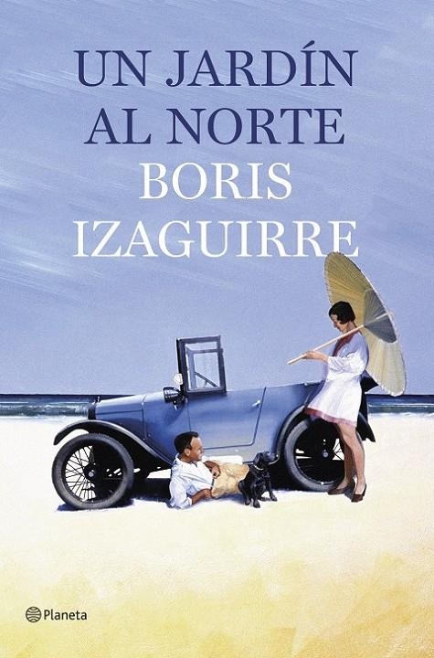 Un jardín al norte | 9788408135630 | Izaguirre, Boris | Librería Castillón - Comprar libros online Aragón, Barbastro