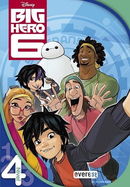 Big Hero 6. Lectura Nivel 4 | 9788444151137 | Equipo Everest | Librería Castillón - Comprar libros online Aragón, Barbastro