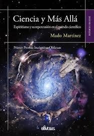 CIENCIA Y MAS ALLA | 9788416118892 | MARTINEZ, MADO | Librería Castillón - Comprar libros online Aragón, Barbastro