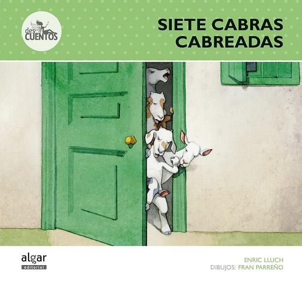 Siete cabras cabreadas | 9788498456578 | LLUCH GIRBES, ENRIC | Librería Castillón - Comprar libros online Aragón, Barbastro