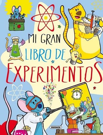 Mi gran libro de experimentos | 9788467732054 | Benegas, Mar | Librería Castillón - Comprar libros online Aragón, Barbastro