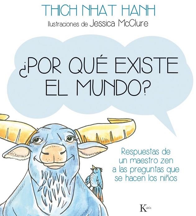 ¿Por qué existe el mundo? | 9788499884141 | Nhat Hanh, Thich | Librería Castillón - Comprar libros online Aragón, Barbastro