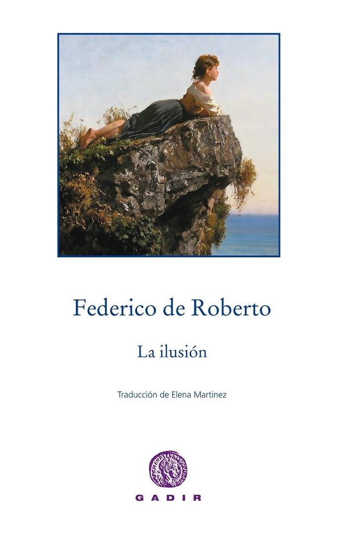 La ilusión | 9788494299377 | de Roberto, Federico | Librería Castillón - Comprar libros online Aragón, Barbastro