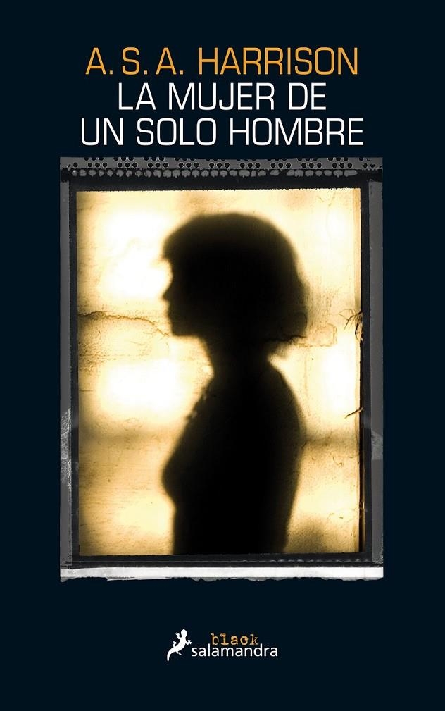 La mujer de un solo hombre | 9788416237029 | A.S.A. Harrison | Librería Castillón - Comprar libros online Aragón, Barbastro