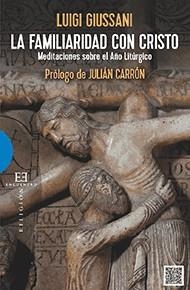 La familiaridad con Cristo | 9788490550625 | Giussani, Luigi | Librería Castillón - Comprar libros online Aragón, Barbastro