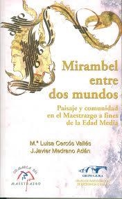 MIRAMBEL ENTRE DOS MUNDOS | 9788492522378 | Cercós Vallés, Ma. Luisa; Medrano Adán, J.Javier | Librería Castillón - Comprar libros online Aragón, Barbastro