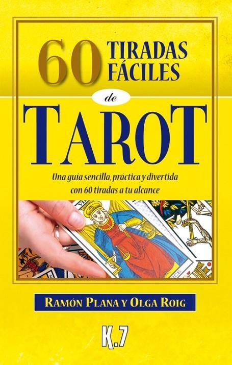 60 tiradas fáciles de tarot | 9788496112186 | Plana López, Ramón; Roig Ribas, Olga | Librería Castillón - Comprar libros online Aragón, Barbastro