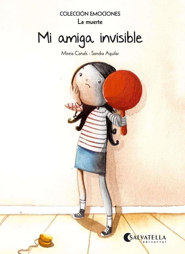 Mi amiga invisible (rústica) : Emociones 1 (La muerte) | 9788484128113 | Canals Botines, Mireia | Librería Castillón - Comprar libros online Aragón, Barbastro