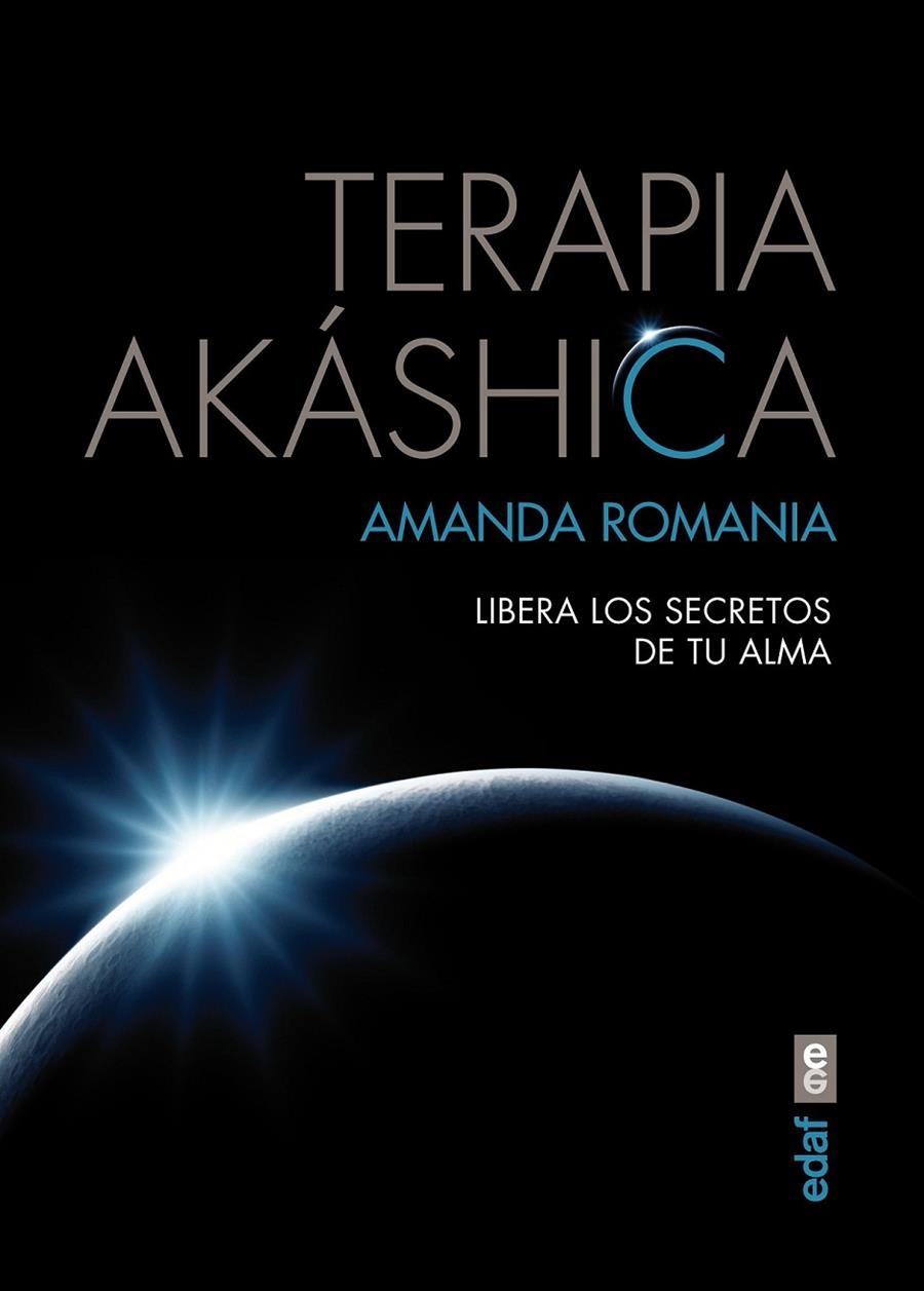 Terapia Akáshica | 9788441434547 | Romania, Amanda | Librería Castillón - Comprar libros online Aragón, Barbastro