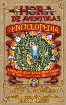 LA ENCICLOPEDIA DE HORA DE AVENTURAS | 9788467916850 | OLSON, MARTIN | Librería Castillón - Comprar libros online Aragón, Barbastro