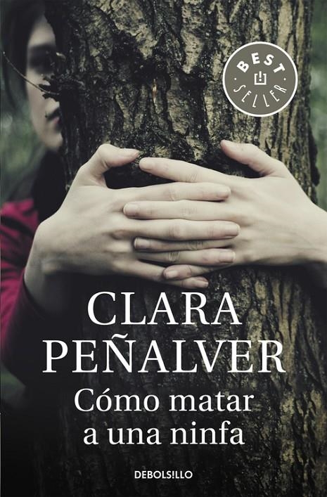 Cómo matar a una ninfa | 9788490625187 | Clara Peñalver | Librería Castillón - Comprar libros online Aragón, Barbastro