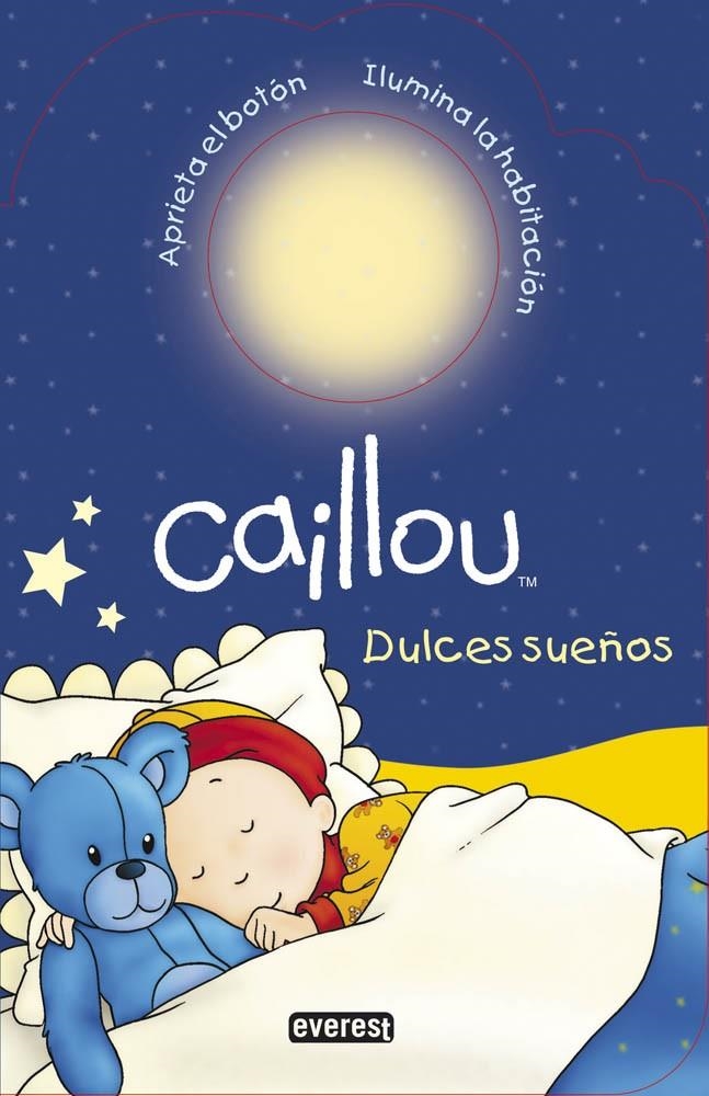 Caillou. Dulces sueños | 9788444134444 | L'Heureux  Christine / Légaré  Gisèle | Librería Castillón - Comprar libros online Aragón, Barbastro