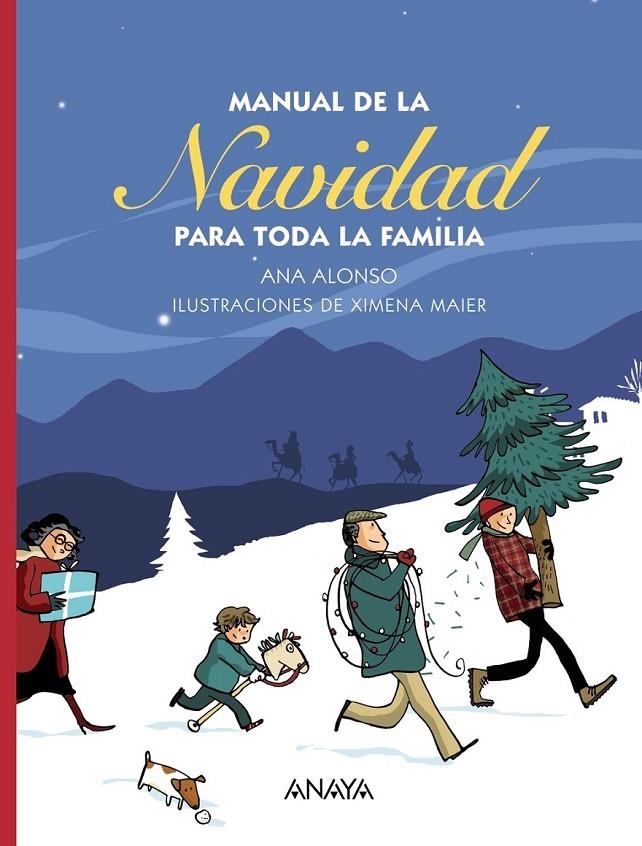 Manual de la Navidad : Para toda la familia | 9788467861723 | Alonso, Ana | Librería Castillón - Comprar libros online Aragón, Barbastro