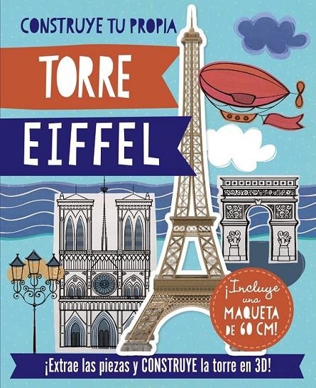 Construye tu propia Torre Eiffel | 9788469600627 | Biggs, Fiona | Librería Castillón - Comprar libros online Aragón, Barbastro