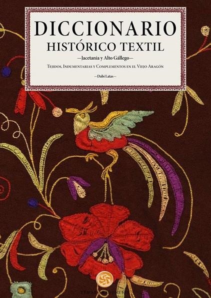 DICCIONARIO HISTORICO TEXTIL | 9788483214220 | LATAS ALEGRE, DABI | Librería Castillón - Comprar libros online Aragón, Barbastro