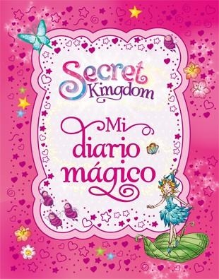 Mi diario mágico - Secret Kingdom | 9788424652852 | Librería Castillón - Comprar libros online Aragón, Barbastro