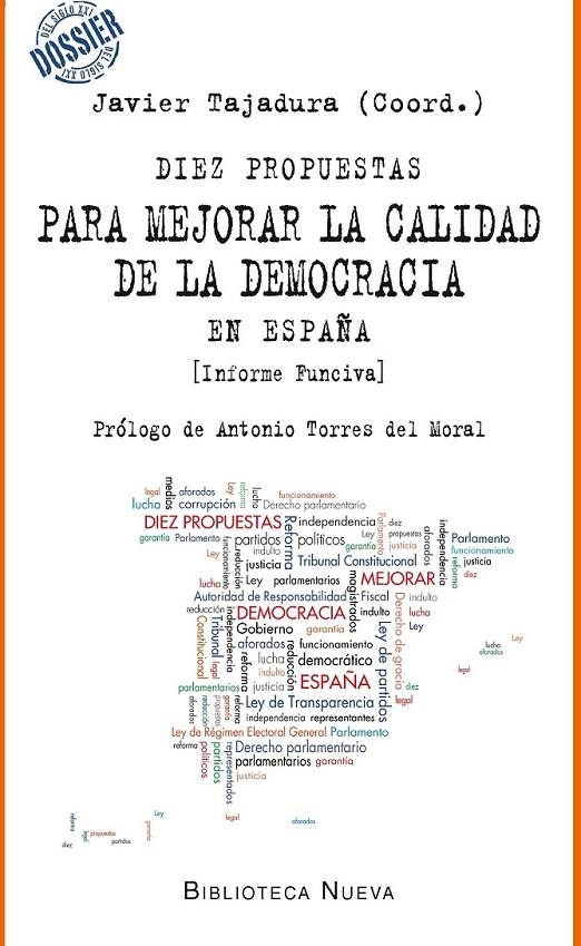 DIEZ PROPUESTAS PARA MEJORAR LA CALIDAD DE DEMOCRACIA EN ESPAÑA | 9788416170685 | TAJADURA TEJADA, JAVIER | Librería Castillón - Comprar libros online Aragón, Barbastro