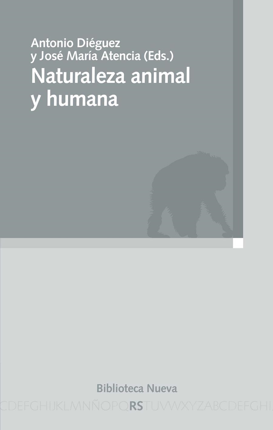 NATURALEZA ANIMAL Y HUMANA | 9788499404974 | DIEGUEZ LUCENA, ANTONIO/ATENCIA, JOSE MARIA | Librería Castillón - Comprar libros online Aragón, Barbastro