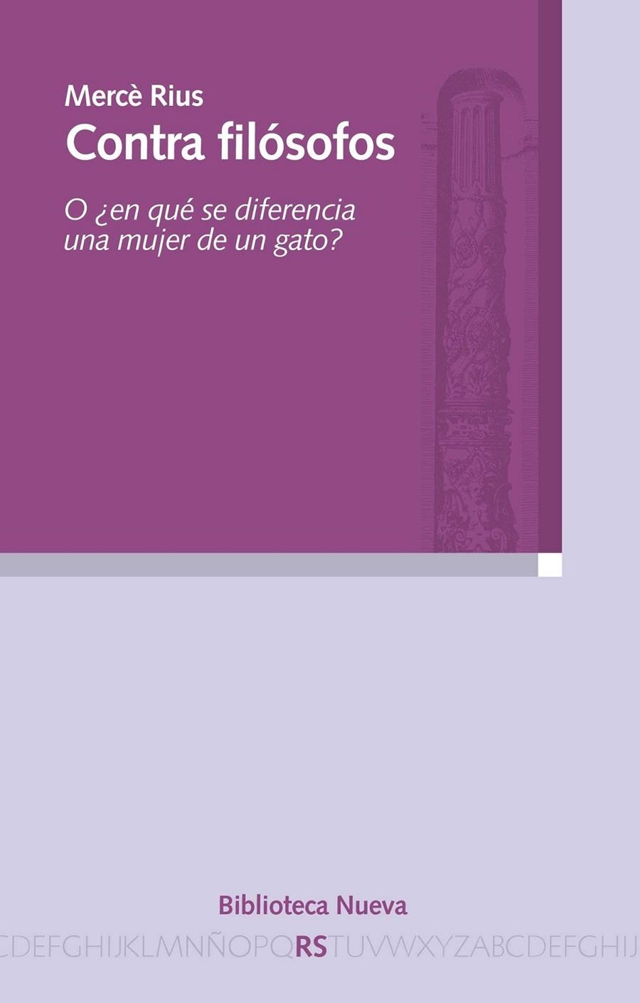 CONTRA FILÓSOFOS | 9788416170586 | RIUS SANTAMARIA, MERCE | Librería Castillón - Comprar libros online Aragón, Barbastro