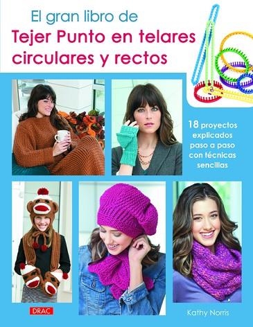 El gran libro de Tejer Punto en telares circulares y rectos | 9788498744248 | Norris, Kathy | Librería Castillón - Comprar libros online Aragón, Barbastro