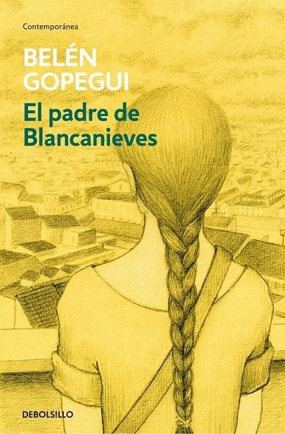 El padre de Blancanieves | 9788490624364 | Belén Gopegui | Librería Castillón - Comprar libros online Aragón, Barbastro