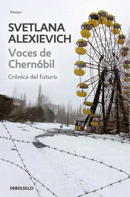 Voces de Chernóbil (Premio Nobel Literatura 2015) | 9788490624401 | Svetlana Alexiévich | Librería Castillón - Comprar libros online Aragón, Barbastro