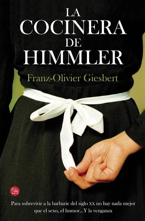 La cocinera de Himmler | 9788466328586 | GIESBERT,FRANZ-OLIVIER | Librería Castillón - Comprar libros online Aragón, Barbastro