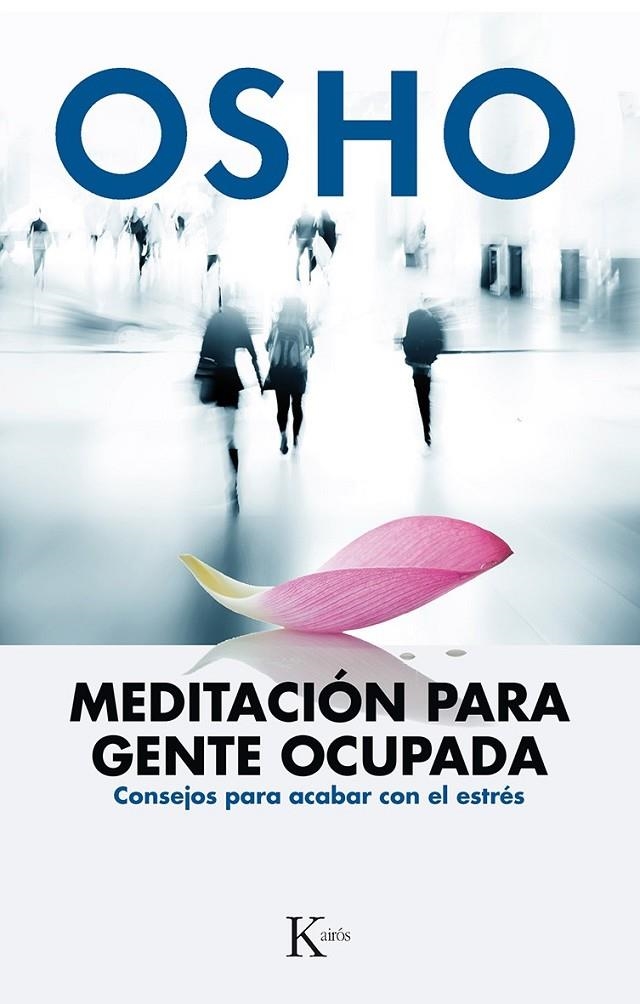 Meditación para gente ocupada | 9788499884189 | Osho | Librería Castillón - Comprar libros online Aragón, Barbastro