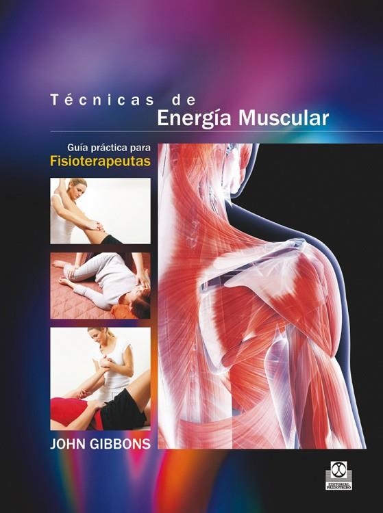 TÉCNICAS DE ENERGÍA MUSCULAR  (Color) | 9788499105604 | Gibbons, John | Librería Castillón - Comprar libros online Aragón, Barbastro