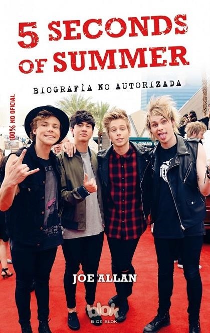 5 Seconds of Summer. Biografía no autorizada | 9788415579915 | Allan, Joe | Librería Castillón - Comprar libros online Aragón, Barbastro