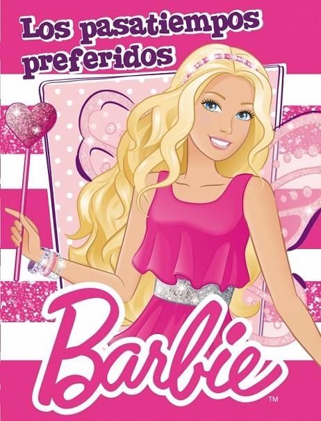 Los pasatiempos preferidos de Barbie (Barbie actividades núm. 6) | 9788401906725 | MATTEL | Librería Castillón - Comprar libros online Aragón, Barbastro