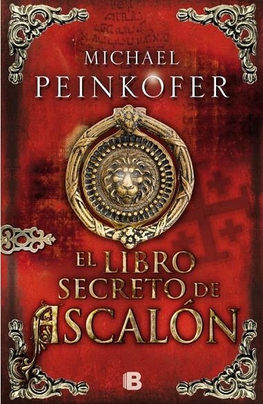 El libro secreto de ascalón | 9788466654579 | Michael Peinkofer | Librería Castillón - Comprar libros online Aragón, Barbastro