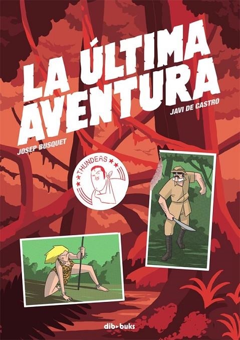 La última aventura | 9788415850618 | Busquet Mendoza, Josep; de Castro García, Javier | Librería Castillón - Comprar libros online Aragón, Barbastro