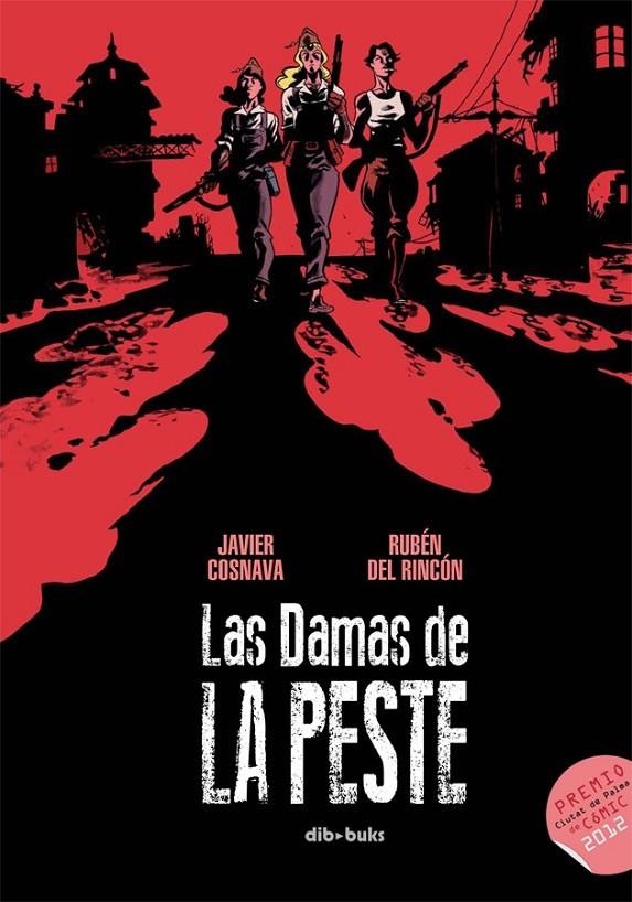 Las damas de la peste | 9788415850625 | Navarro Costa, Javier; del Rincón Cruz, Rubén | Librería Castillón - Comprar libros online Aragón, Barbastro