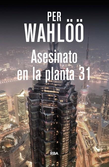 Asesinato en la planta 31 | 9788490564448 | WAHLOO, PER | Librería Castillón - Comprar libros online Aragón, Barbastro