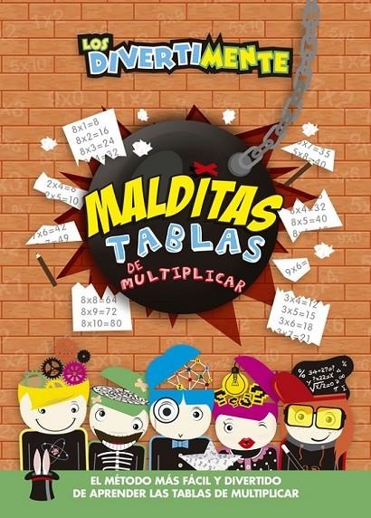 Los Divertimente. Malditas tablas de multiplicar | 9788437200996 | VV.AA. | Librería Castillón - Comprar libros online Aragón, Barbastro