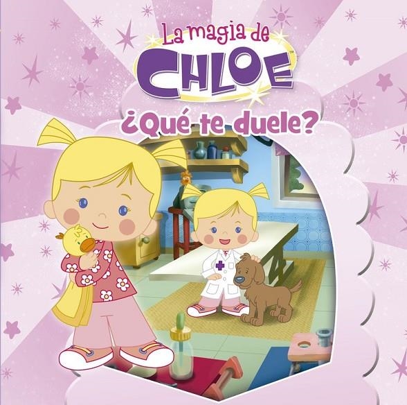 La magia de Chloe 2. ¿Qué te duele? | 9788437201016 | VV.AA. | Librería Castillón - Comprar libros online Aragón, Barbastro