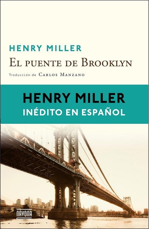 El puente de Brooklyn | 9788416259021 | Miller, Henry | Librería Castillón - Comprar libros online Aragón, Barbastro