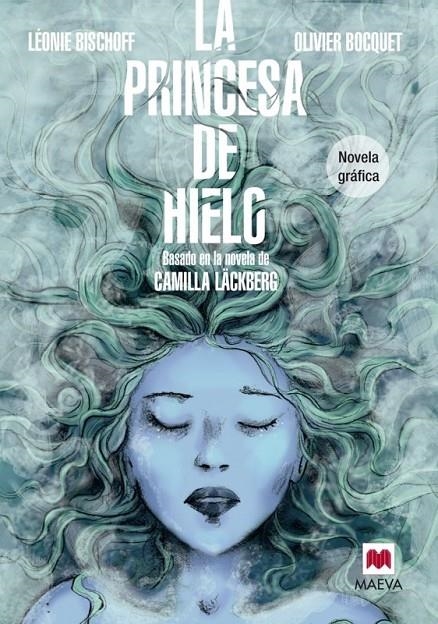 La princesa de hielo Novela Gráfica | 9788415893868 | Bischoff, Léonie; Bocquet, Olivier | Librería Castillón - Comprar libros online Aragón, Barbastro