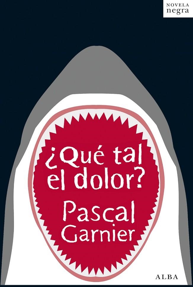 ¿Qué tal el dolor? | 9788490650592 | Garnier, Pascal | Librería Castillón - Comprar libros online Aragón, Barbastro