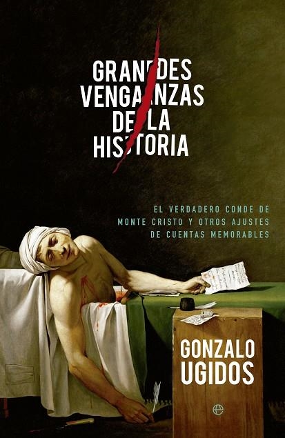 Grandes venganzas de la historia | 9788490602645 | Ugidos, Gonzalo | Librería Castillón - Comprar libros online Aragón, Barbastro