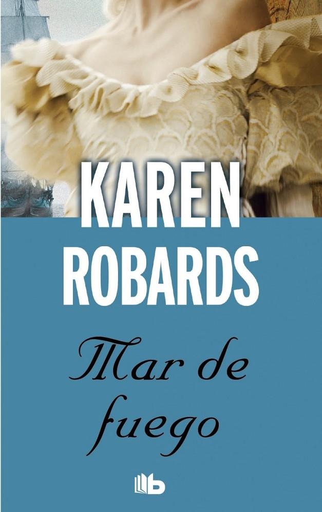 Mar de fuego | 9788490700198 | Robards, Karen | Librería Castillón - Comprar libros online Aragón, Barbastro