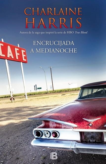 Encrucijada a medianoche | 9788466655934 | Charlaine Harris | Librería Castillón - Comprar libros online Aragón, Barbastro